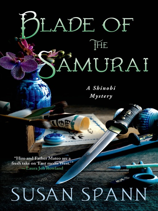 Title details for Blade of the Samurai by Susan Spann - Available